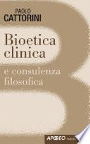 Bioetica clinica e consulenza filosofica