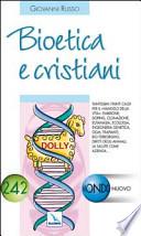 Bioetica e cristiani