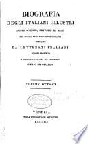 Biografia degli italiani illustri nelle scienze, lettere ed arti del secolo 18., e de' contemporanei