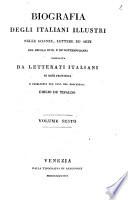 Biografia degli italiani illustri nelle scienze, lettere ed arti del secolo 18., e de' contemporanei