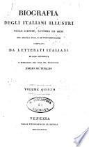 Biografia degli italiani illustri nelle scienze, lettere ed arti del secolo 18., e de' contemporanei