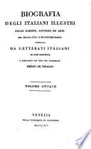Biografia degli Italiani illustri nelle scienze, lettere ed arti del secolo XVIII, e de' contemporanei