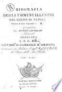 Biografia degli uomini illustri del regno di Napoli ornata de loro rispettivi ritratti compilata da diversi letterati nazionali ... Tomo primo [-nono]