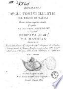 Biografia degli uomini illustri del Regno di Napoli ornata de loro rispettivi ritratti compilata dal sig.r Domenico Martuscelli socio delle accademie di Marsiglia e di Livorno ... Tomo primo [-quindicesimo]
