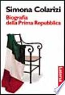 Biografia della prima Repubblica
