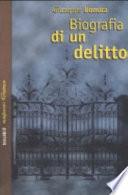 Biografia di un delitto