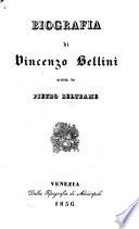 Biografia di Vincenzo Bellini. (Estratto dalla Biografia degli Italiani illustri nelle scienze, lettere ed arti del secolo XVIII e dei contemporanei.).