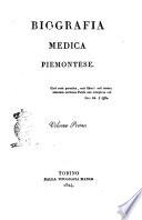 Biografia medica piemontese. Volume primo [-secondo]