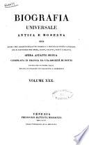 Biografia universale antica e moderna ossia Storia per alfabeto della vita pubblica e privata di tutte le persone che si distinsero per opere, azioni, talenti, virtù e delitti. Opera affatto nuova compilata in Francia da una società di dotti ed ora per la prima volta recata in italiano con aggiunte e correzioni. Volume 1. -65.]