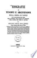 Biografie dei vescovi e arcivescovi della chiesa di Napoli con una descrizione del clero