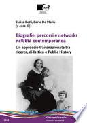 Biografie, percorsi e networks nell'età contemporanea. Un approccio transnazionale tra ricerca, didattica e public history