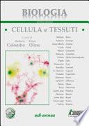 Biologia. Cellula e tessuti