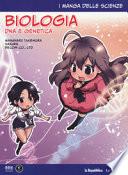 Biologia: DNA e genetica. I manga delle scienze
