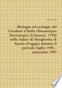 Biologia ed ecologia del Cavaliere dItalia Himantopus himantopus (Linnaeus, 1758) nelle Saline di Margherita di Savoia (Foggia) durante il periodo luglio 1996 - settembre 1997