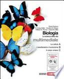 Biologia. La scienza della vita. A+B+C. Con interactive e-book. Con espansione online. Per le Scuole superiori. Con CD-ROM
