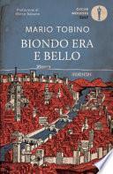 Biondo era e bello. Nuova ediz.