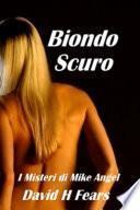 Biondo Scuro