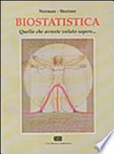 Biostatistica. Quello che avreste voluto sapere...