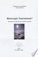 Bioterapia nutrizionale. Ricettario terapeutico per medici e pazienti