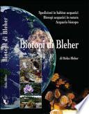 Biotopi di Bleher. Spedizioni in habitat acquatici. Biotopi acquatici in natura. Acquario biotopo