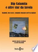 Bip Calamita e altre star da favola