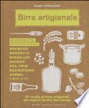 Birra artigianale. 50 ricette di birre artigianali dai migliori birrifici del mondo