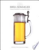 Birra Sommelier. Viaggio attraverso la cultura della birra