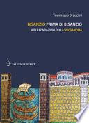 Bisanzio prima di Bisanzio