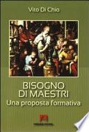 Bisogno di maestri