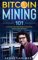 Bitcoin Mining 101