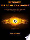 Bitcoin? Ma come funziona?