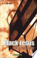 Black Jesus. The anthology
