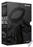 Black metal. Collection
