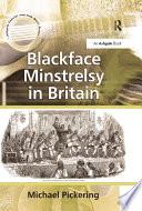 Blackface Minstrelsy in Britain