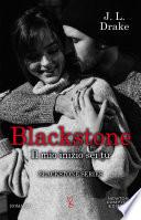 Blackstone. Il mio inizio sei tu