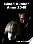 Blade Runner - Anno 2049
