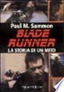 Blade Runner. La storia di un mito