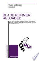 Blade Runner reloaded