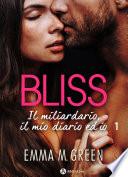 Bliss - Il miliardario, il mio diario ed io, 1