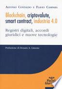 Blockchain, criptovalute, smart contract, industria 4.0. Registri digitali, accordi giuridici e nuove tecnologie
