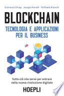 Blockchain. Tecnologia e applicazioni per il business