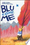 Blu come me
