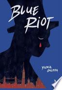 Blue riot