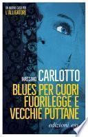 Blues per cuori fuorilegge e vecchie puttane