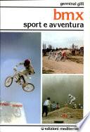 Bmx. Sport e avventura