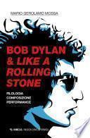 Bob Dylan & Like a Rolling Stone