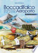 Boccadifalco. Piccola storia di un grande aeroporto. Ediz. italiana e inglese
