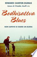 Bodhisattva blues