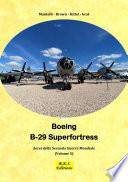Boeing B-29 Superfortress - La Super Fortezza