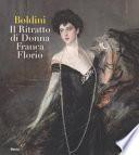 Boldini. Il ritratto di Donna Franca Florio. Ediz. illustrata